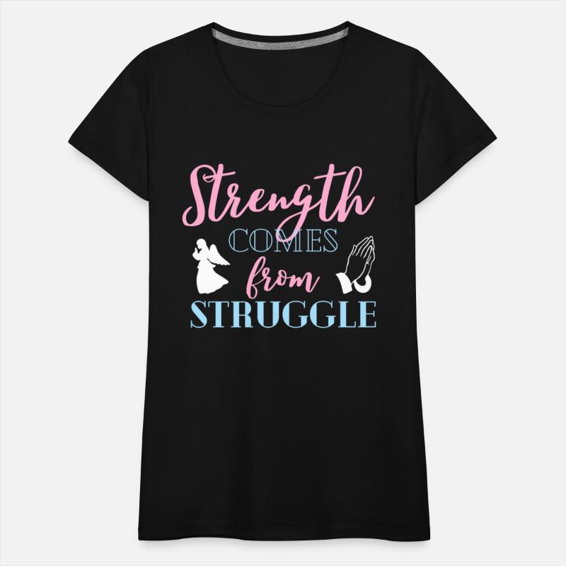 Strength Comes From Struggle Christian