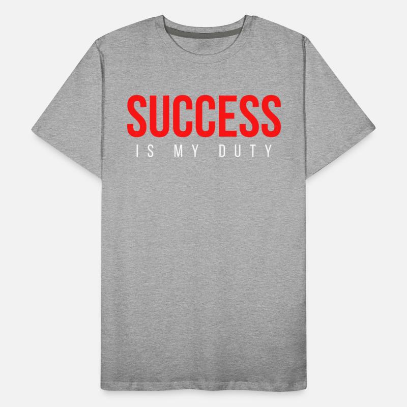 SUCCESS Is My Duty (in red white letters)