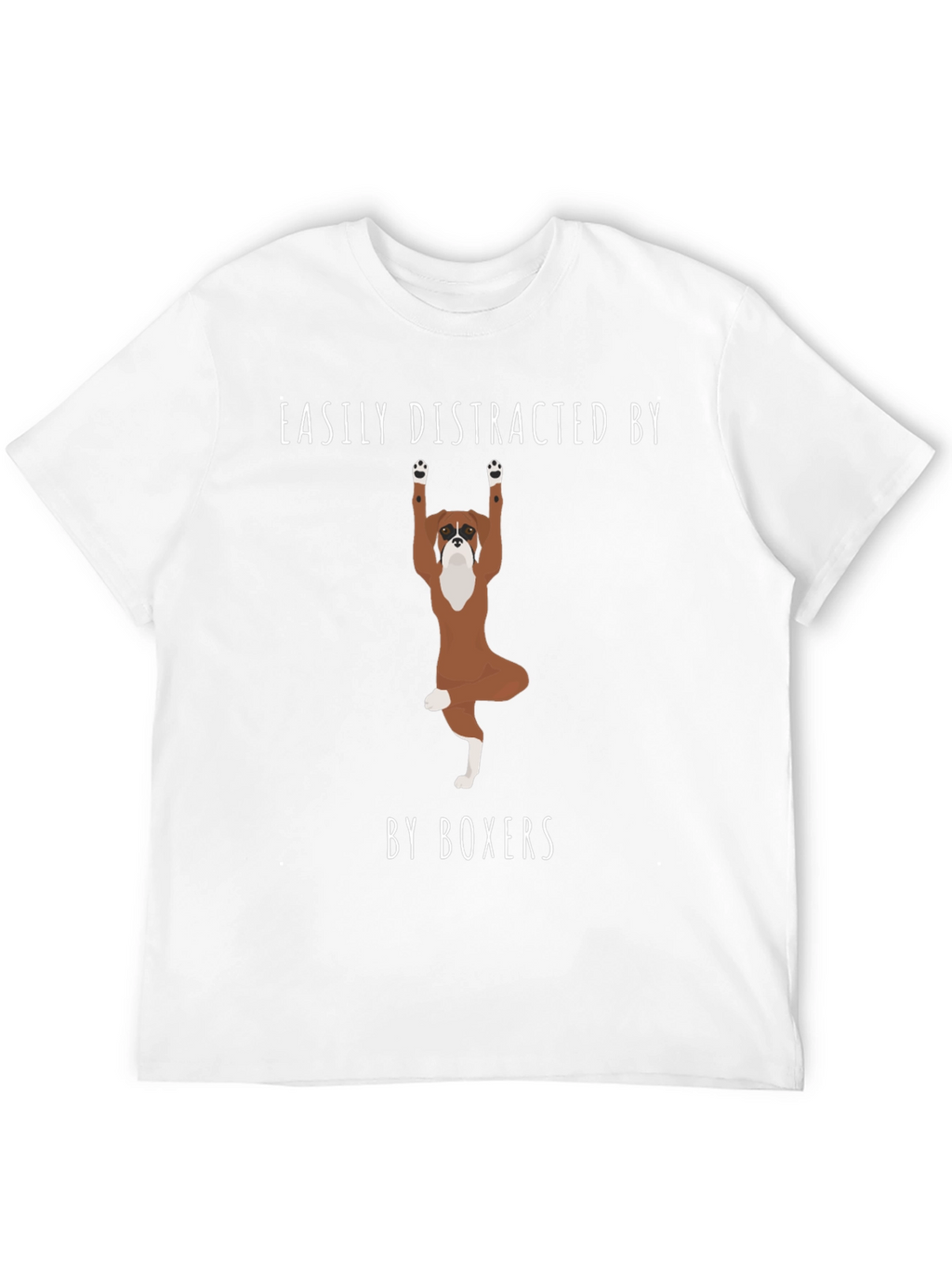 Easily Distracted by Boxers T-Shirt – Funny Boxer Dog Graphic Tee
