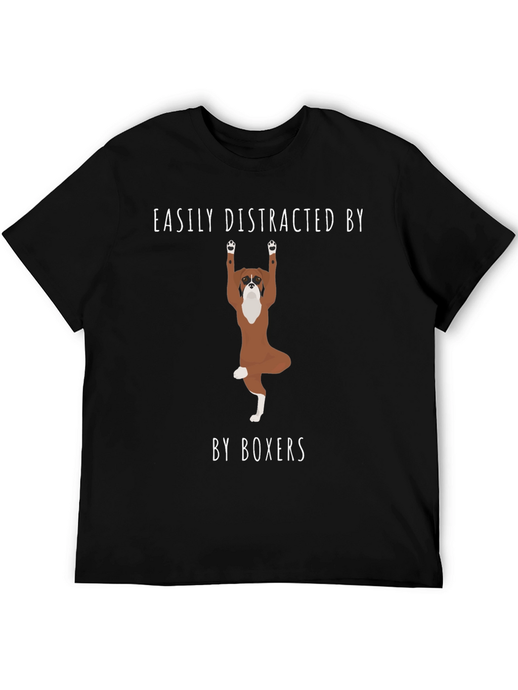 Easily Distracted by Boxers T-Shirt – Funny Boxer Dog Graphic Tee