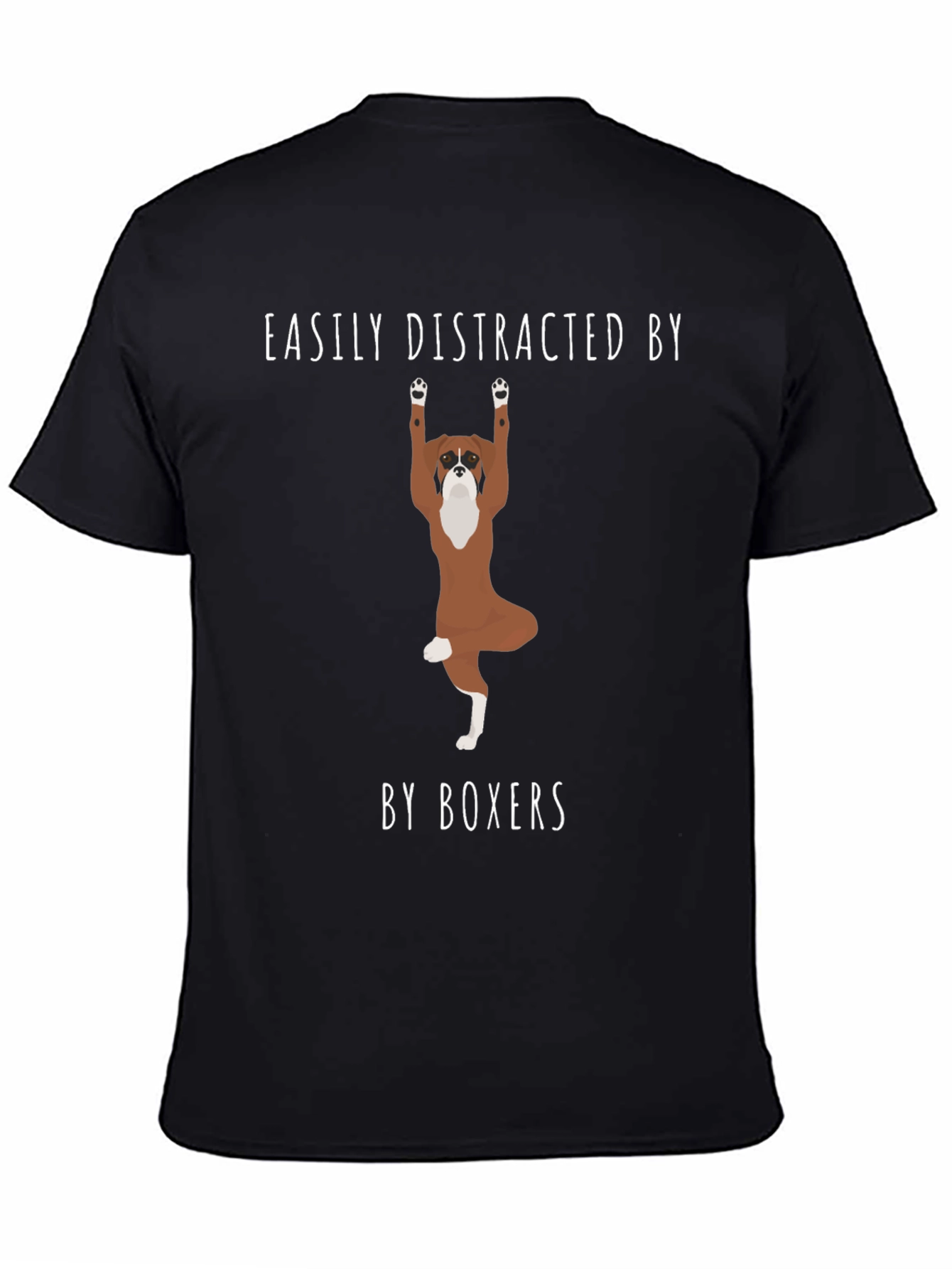 Easily Distracted by Boxers T-Shirt – Funny Boxer Dog Graphic Tee