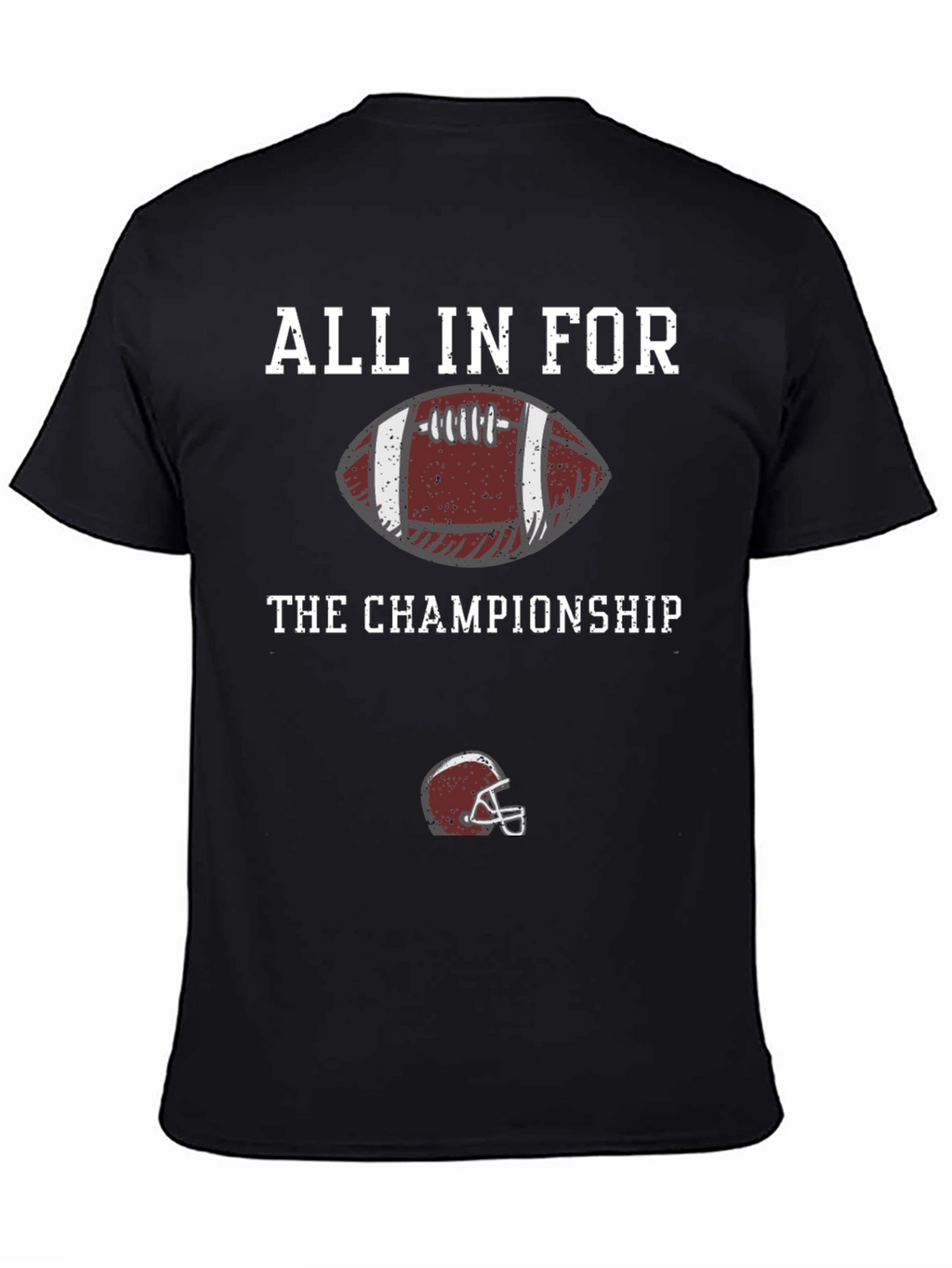 All In For The Championship Football T-Shirt