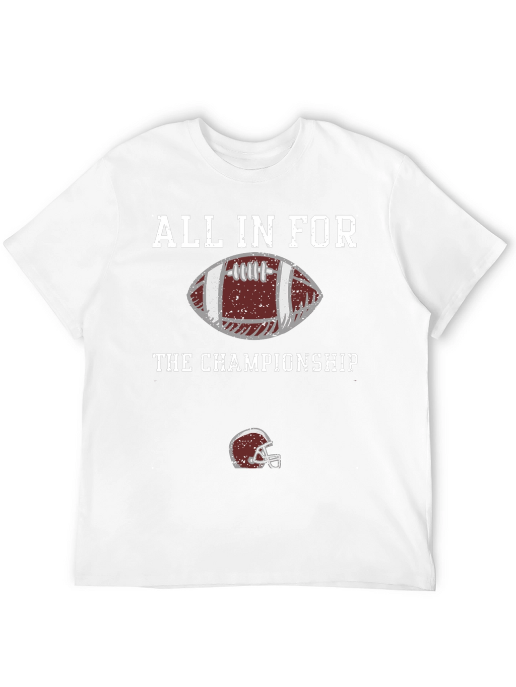 All In For The Championship Football T-Shirt