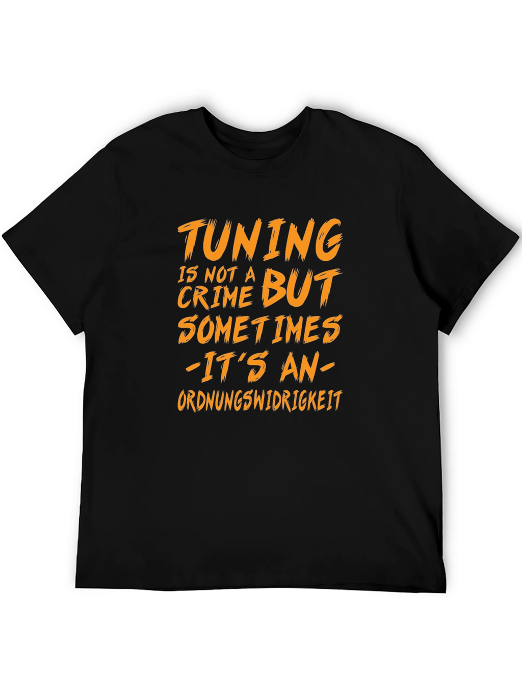 Tuning Is Not A Crime Graphic Tee