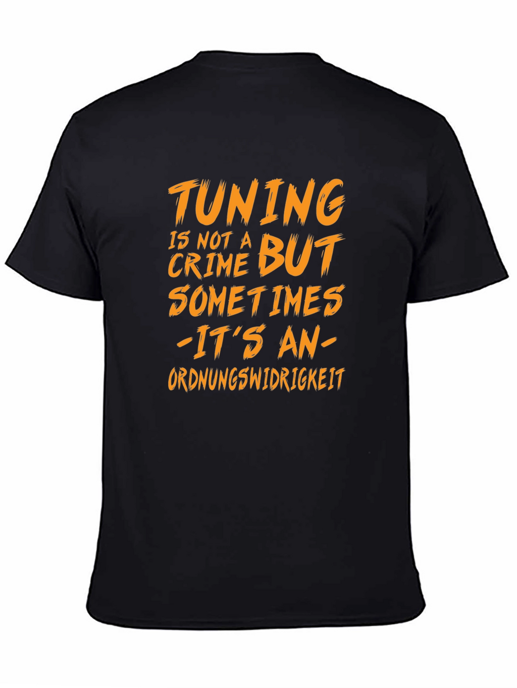 Tuning Is Not A Crime Graphic Tee