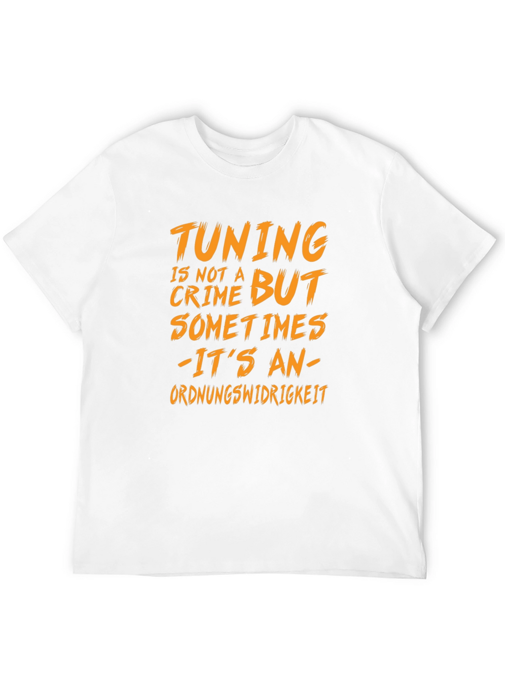 Tuning Is Not A Crime Graphic Tee