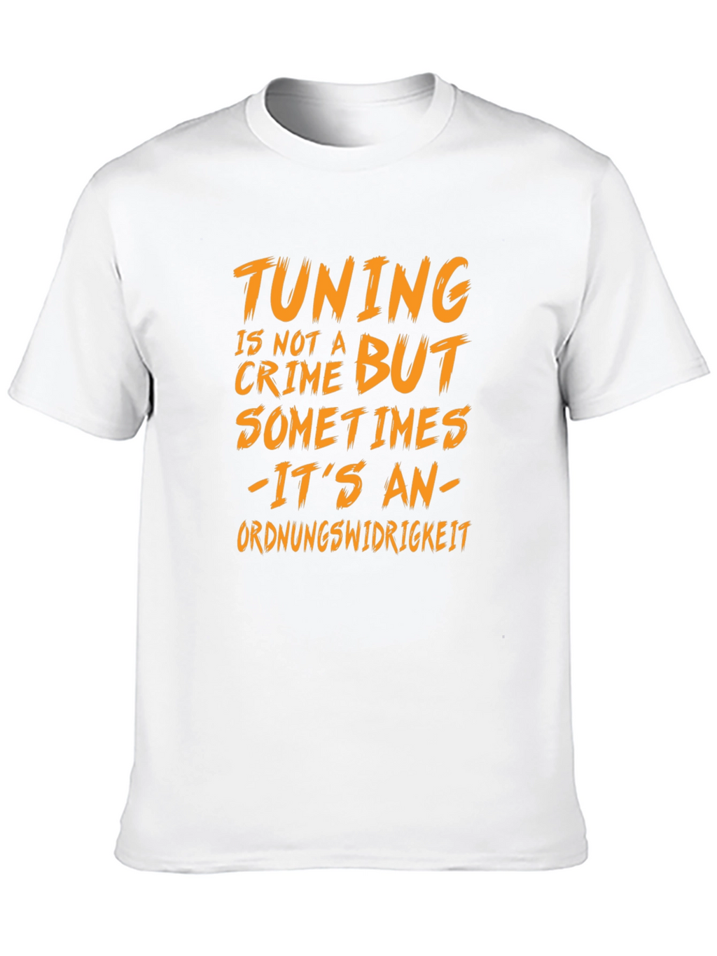 Tuning Is Not A Crime Graphic Tee