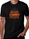 Decide Commit Succeed Black Graphic T-Shirt