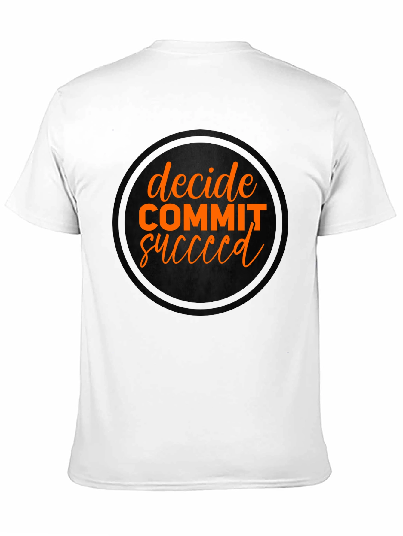 Decide Commit Succeed Black Graphic T-Shirt