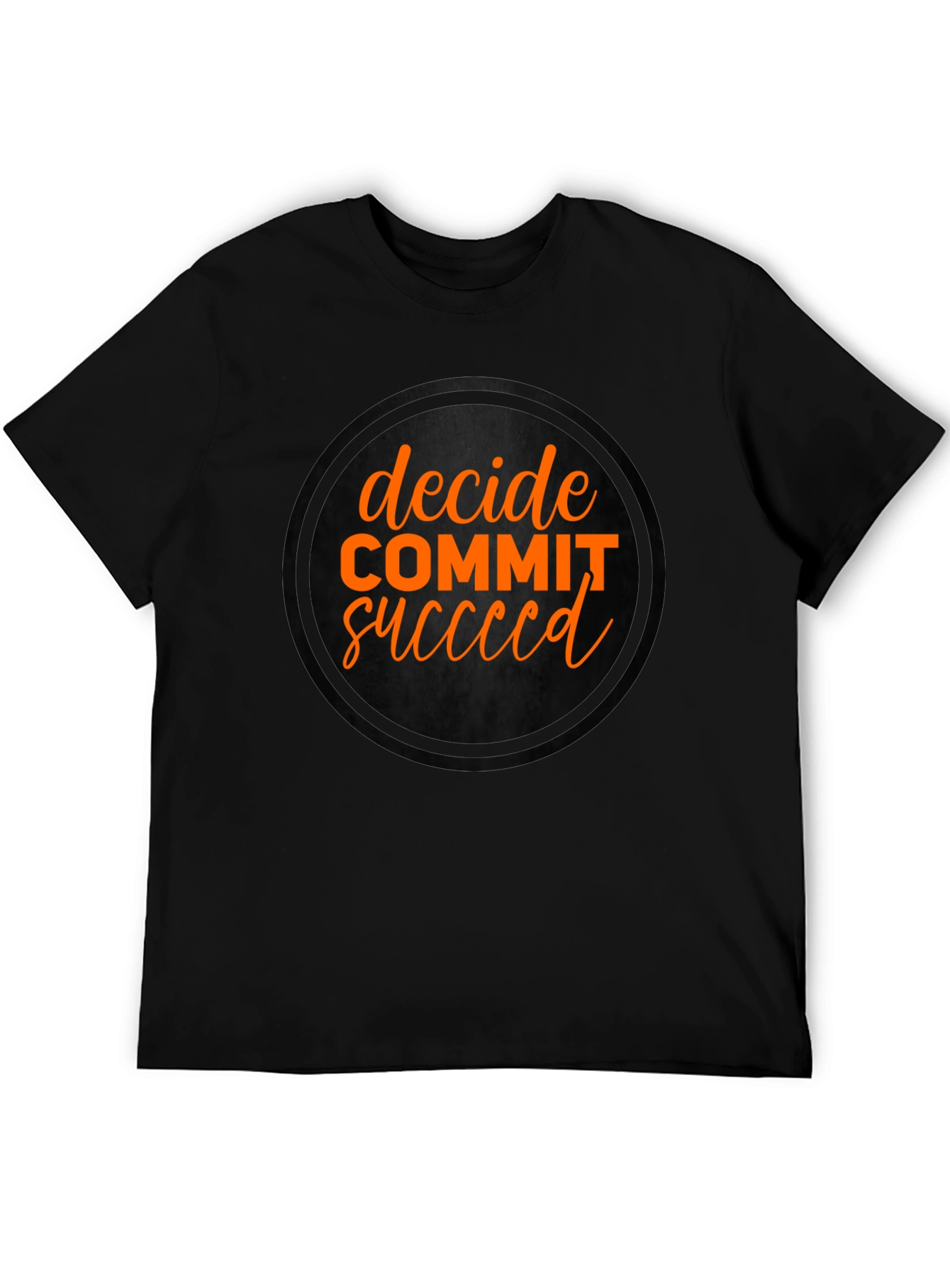 Decide Commit Succeed Black Graphic T-Shirt