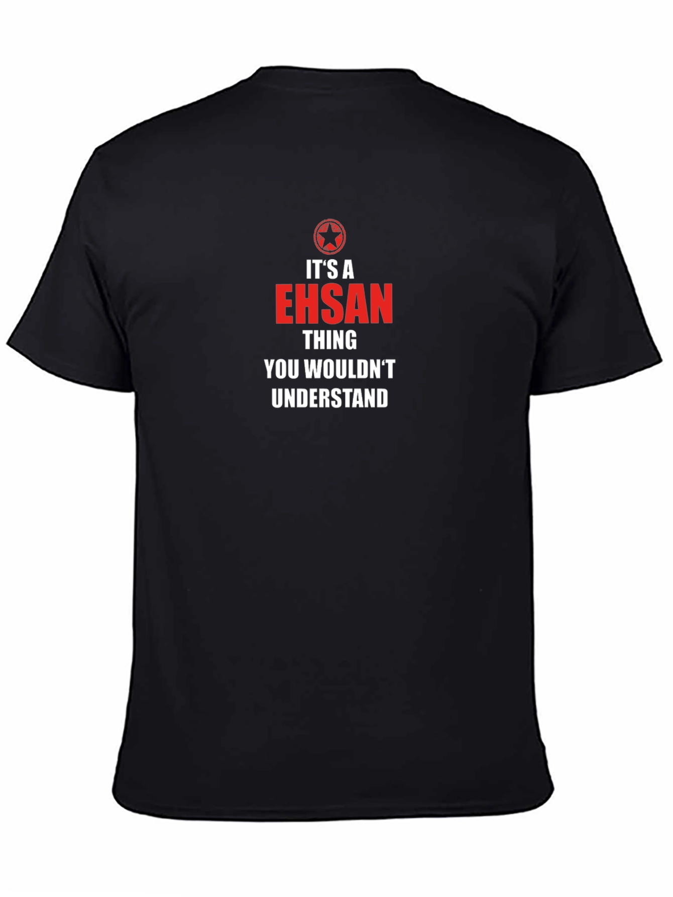 Its An Ehsan Thing You Wouldnt Understand T-Shirt
