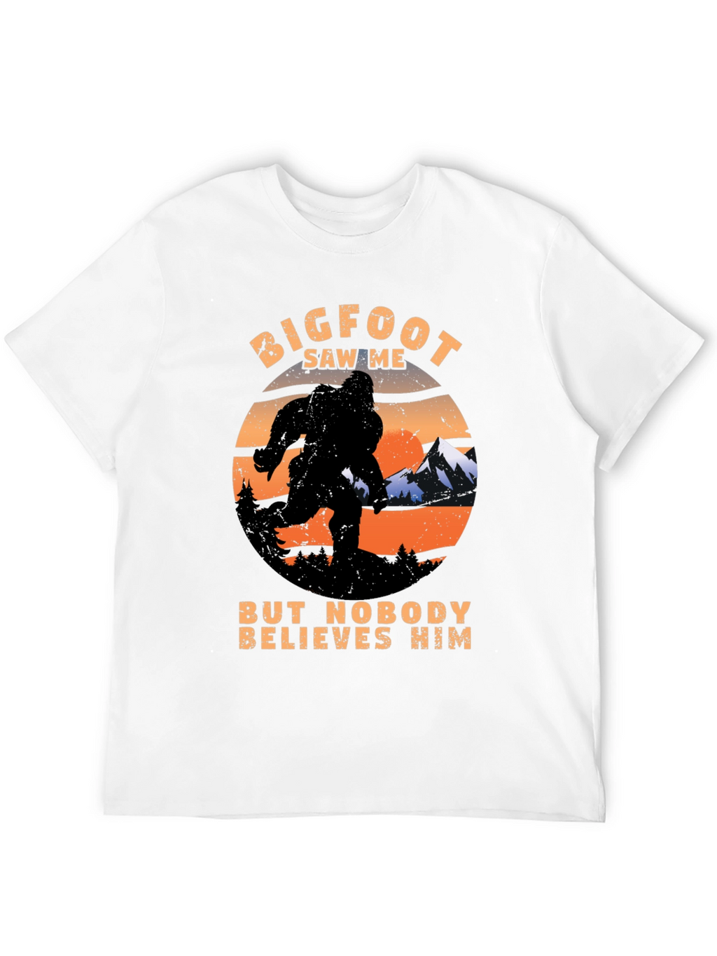 Bigfoot Saw Me T-Shirt Funny Graphic Tee
