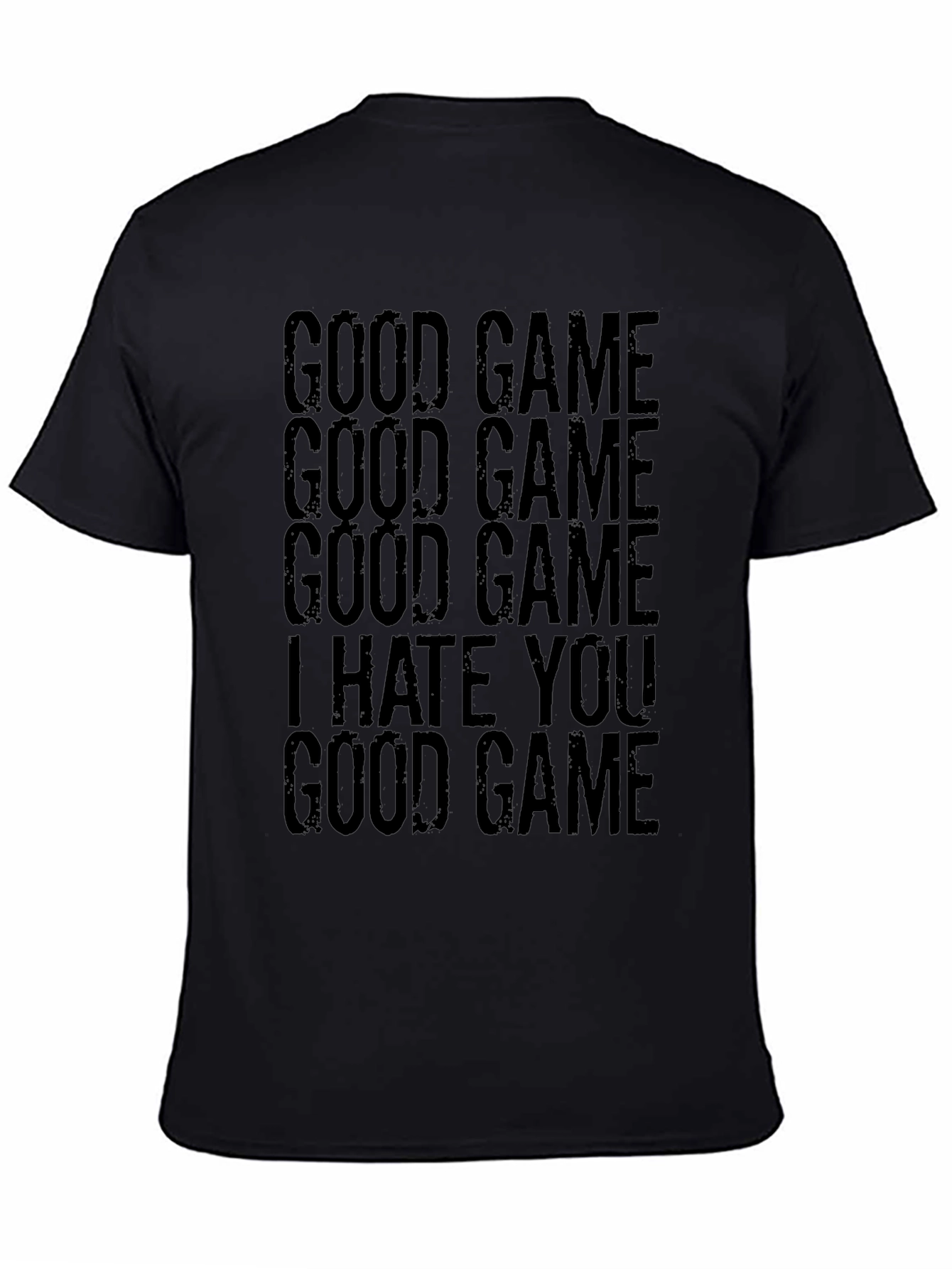 Good Game I Hate You Graphic T-Shirt - Gamer Tee