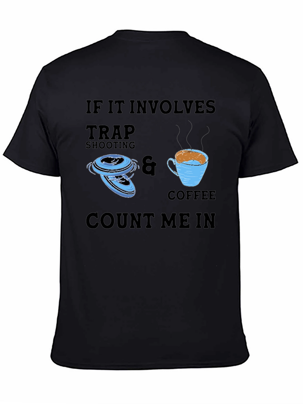 Trap Shooting & Coffee T-Shirt