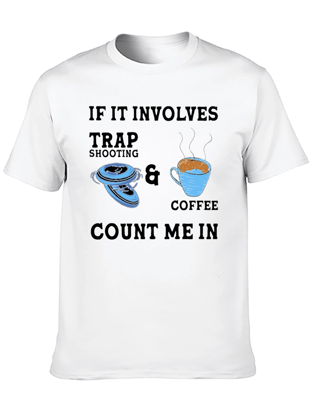 Trap Shooting & Coffee T-Shirt