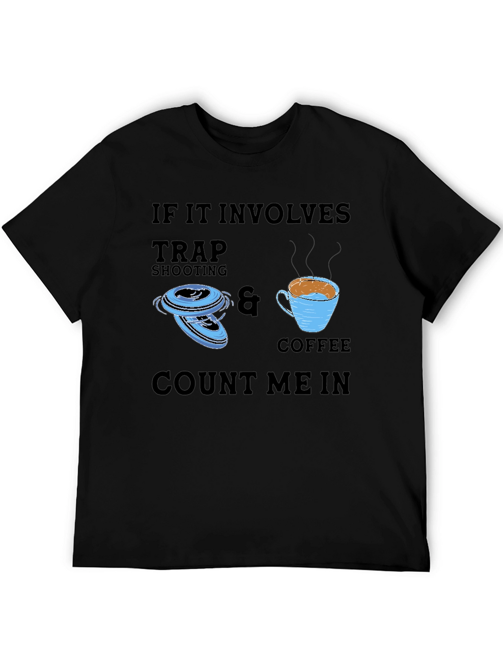 Trap Shooting & Coffee T-Shirt