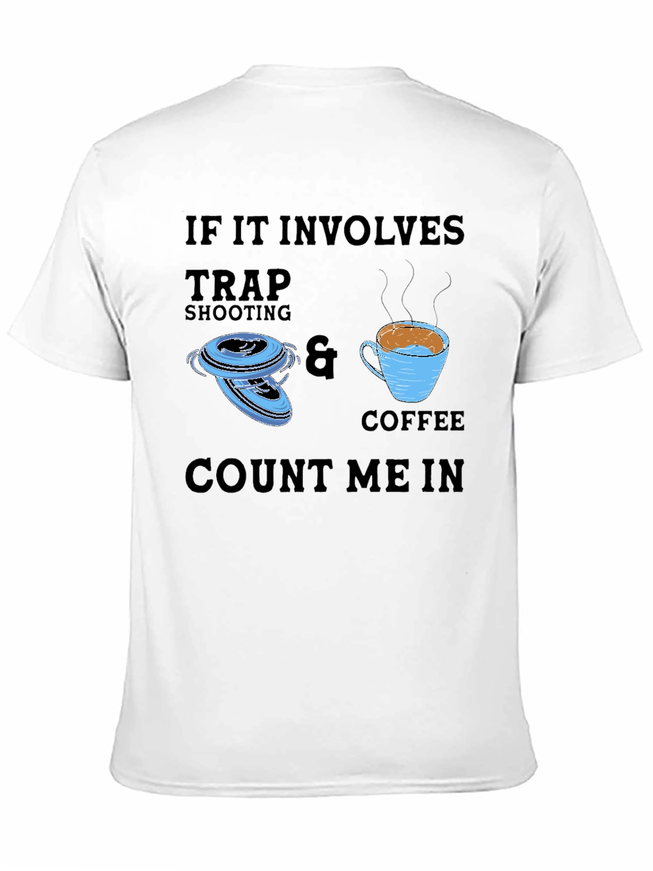 Trap Shooting & Coffee T-Shirt
