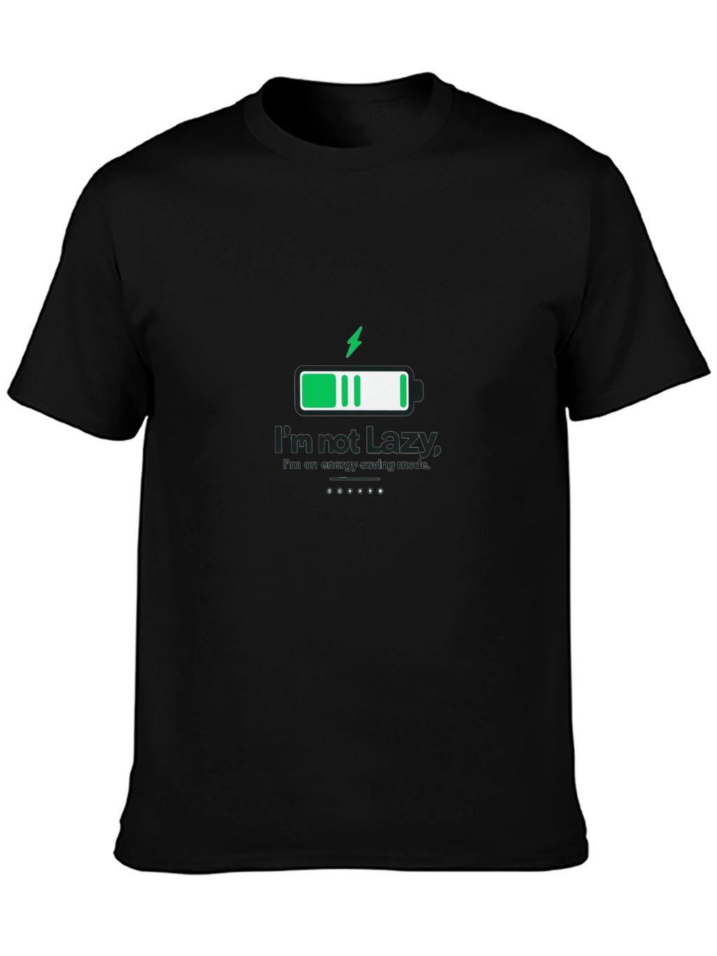 Im Not Lazy Energy Saving Mode Black T-Shirt