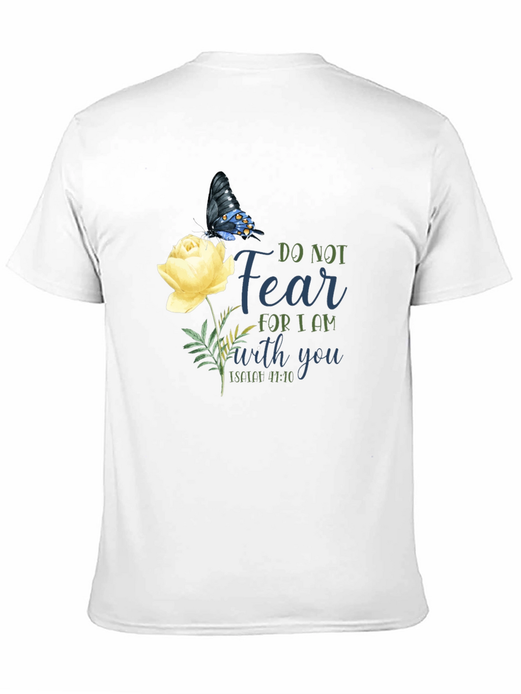 Do Not Fear T-Shirt with Butterfly & Flower Graphic