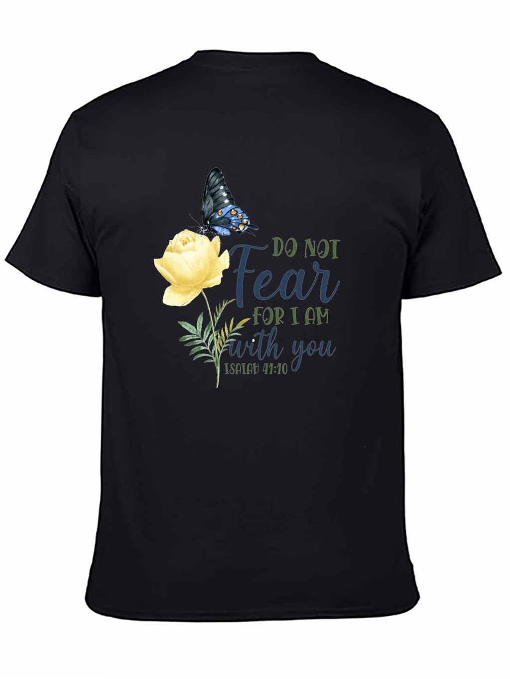 Do Not Fear T-Shirt with Butterfly & Flower Graphic