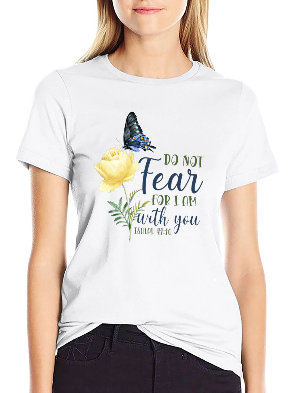 Do Not Fear T-Shirt with Butterfly & Flower Graphic