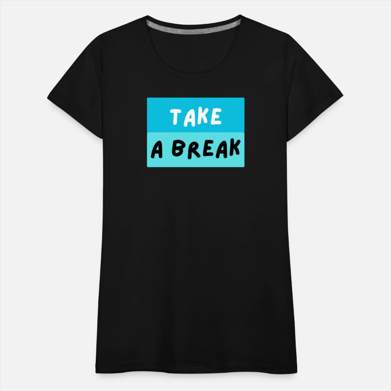 TAKE A BREAK – Playful Blue Motivational Text