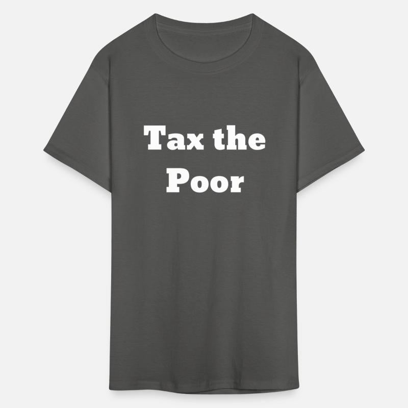 Tax The Poor