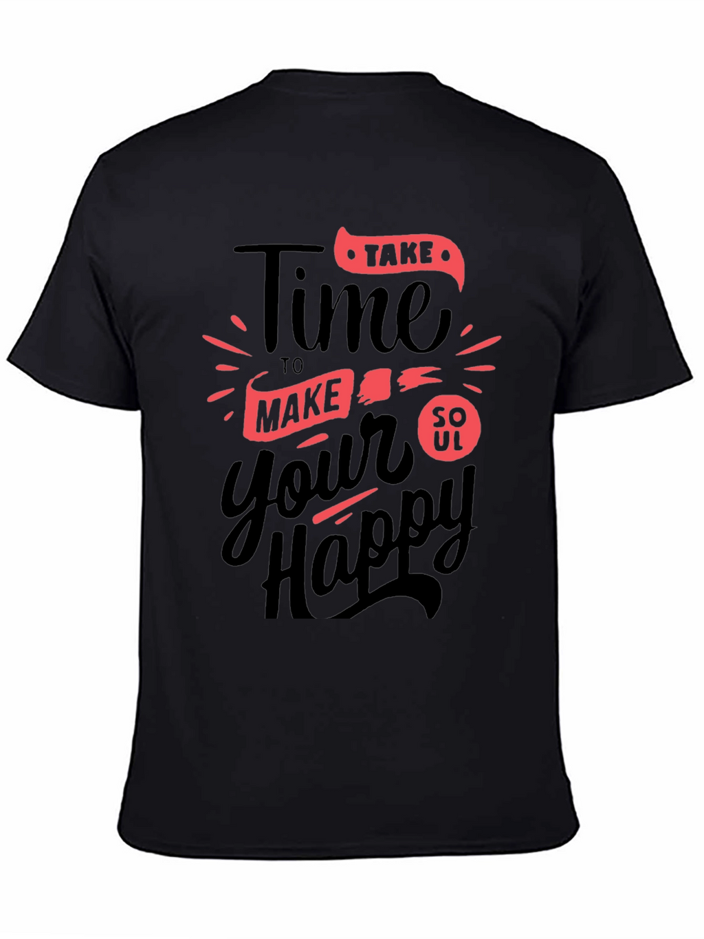 Time To Make Your Soul Happy Graphic Tee