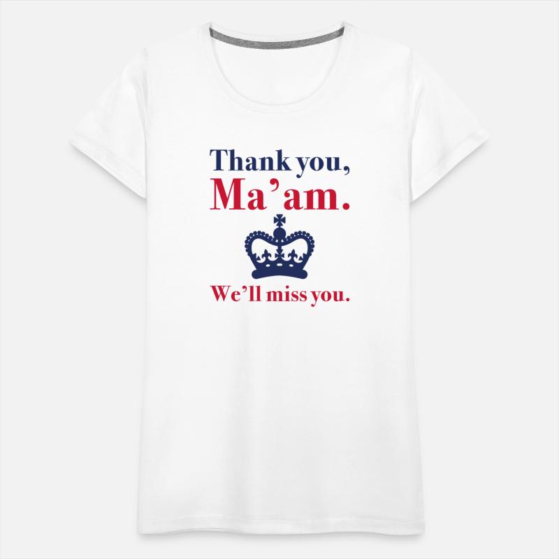 Thank You Ma’am We’ll Miss You