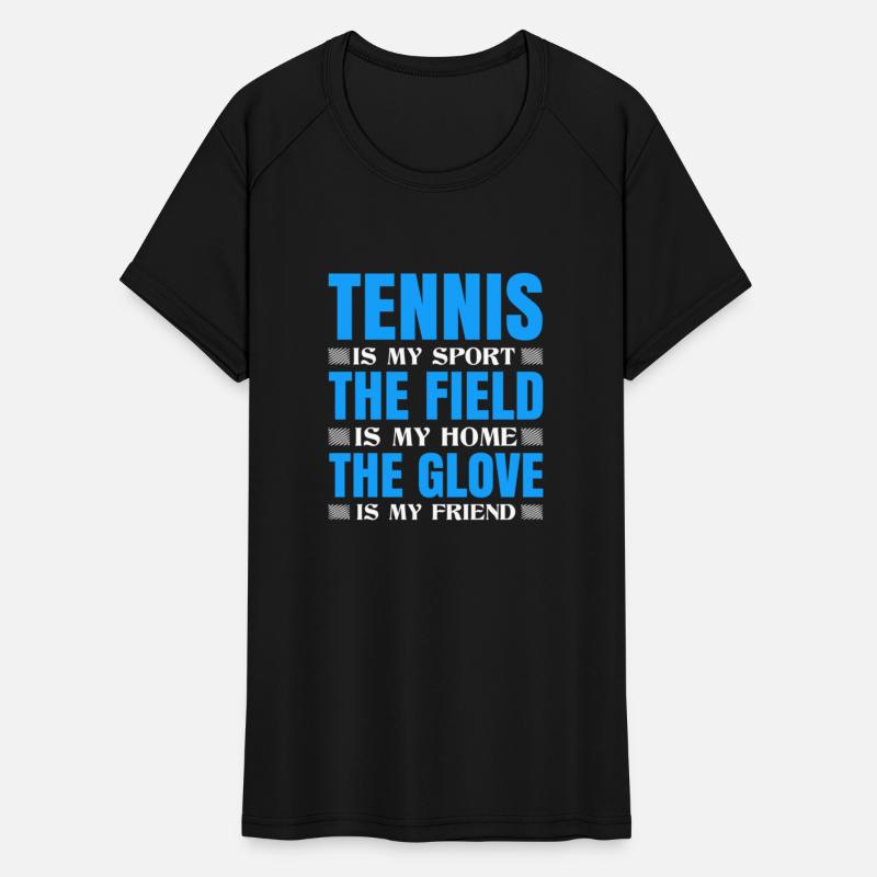 THE FIELD IS MY HOME THE GLOVE IN MY FRIEND SPORTS