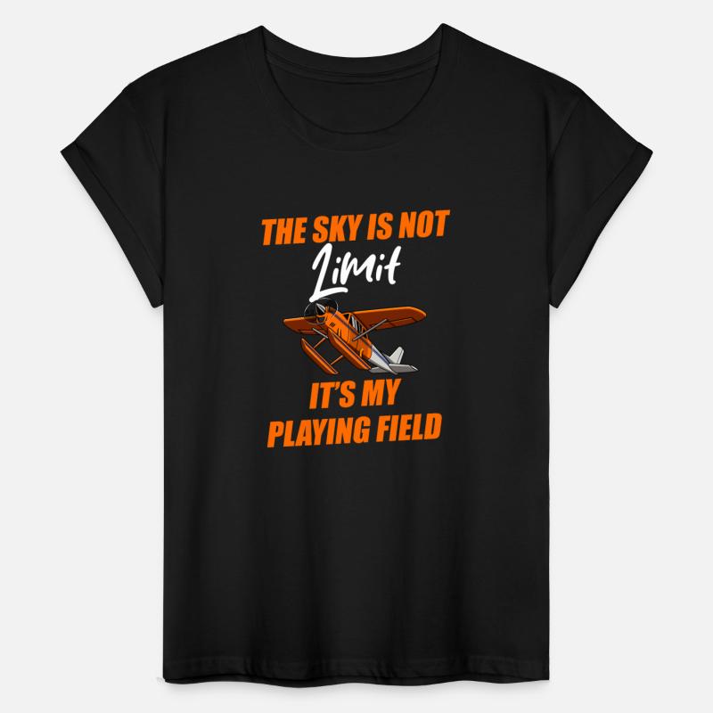 The Sky Is Not My Limit It's My Playing Field