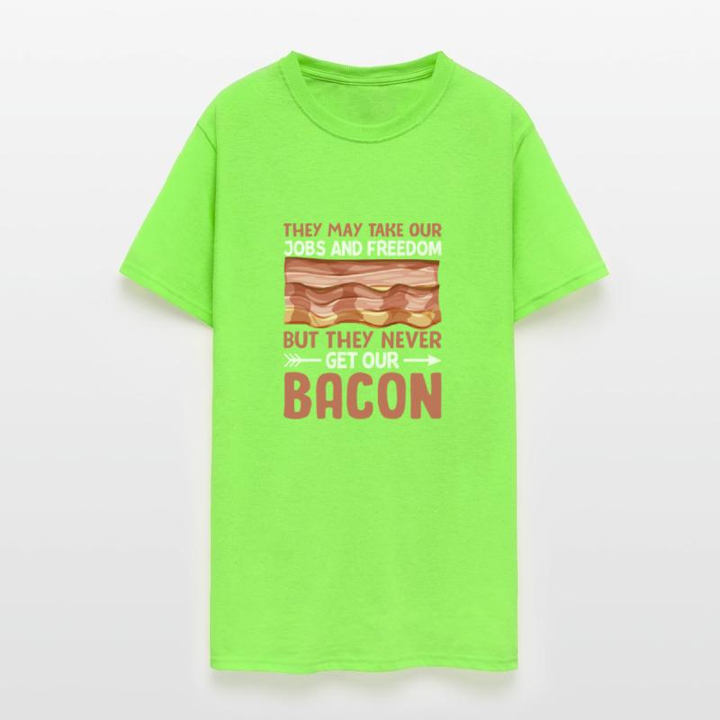 They Never Get Our Bacon - Funny Pig Meat Pork