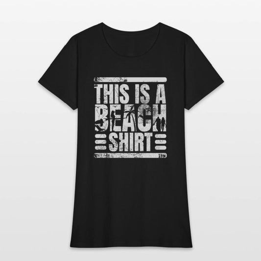 This Is A Beach Shirt