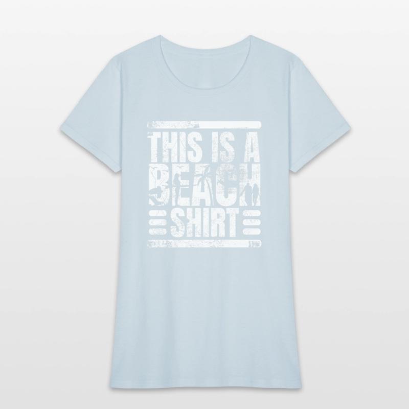 This Is A Beach Shirt