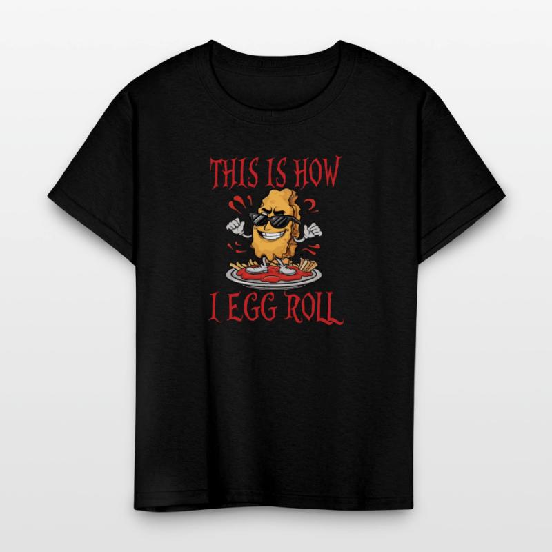 This is How I Egg Roll I'm So Funny Egg Puns Kids