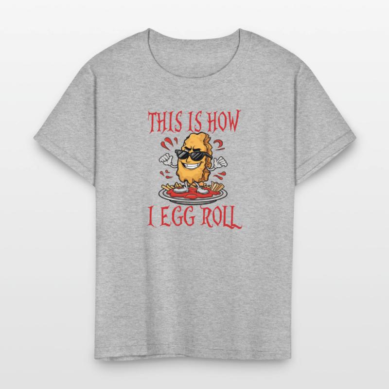 This is How I Egg Roll I'm So Funny Egg Puns Kids