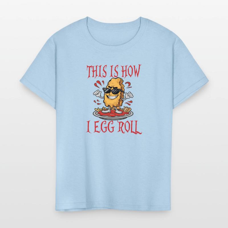 This is How I Egg Roll I'm So Funny Egg Puns Kids