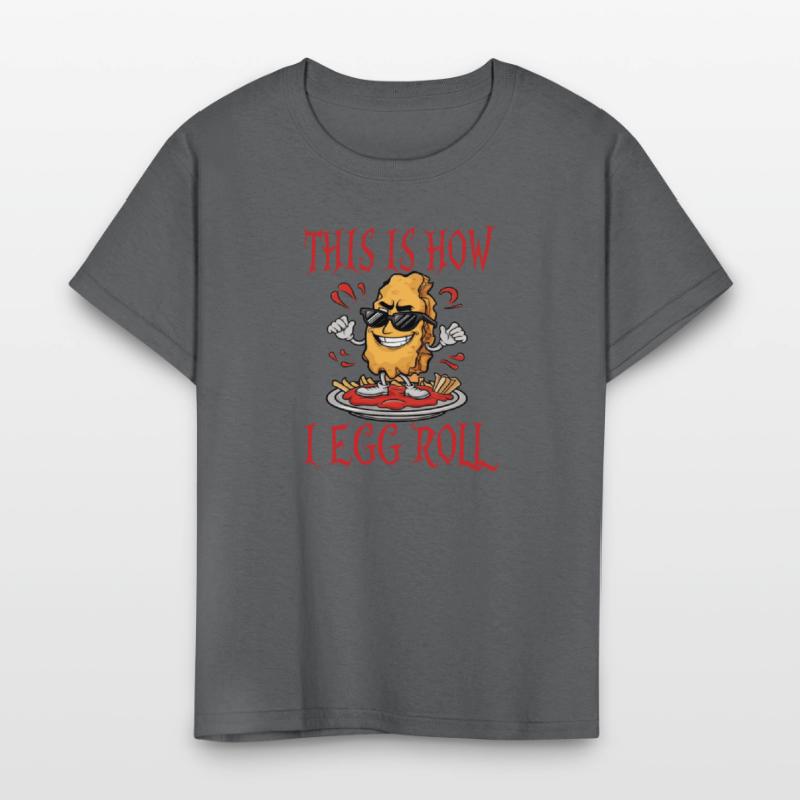 This is How I Egg Roll I'm So Funny Egg Puns Kids