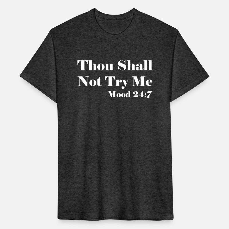 Thou Shall Not Try Me