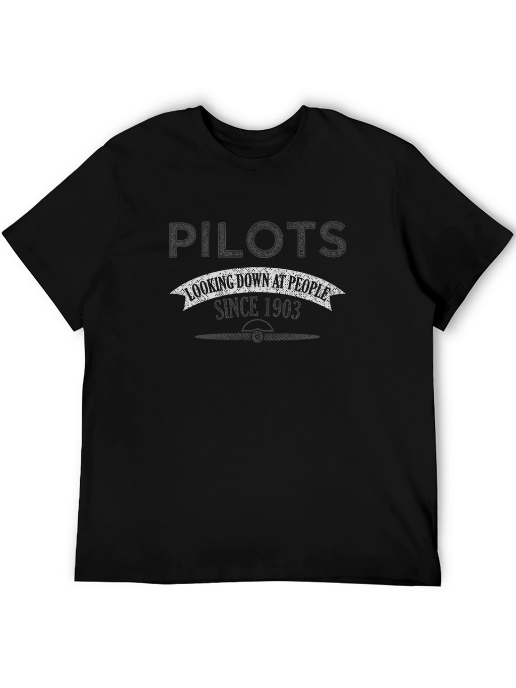 Pilots Looking Down at People Since 1903 Black T-Shirt