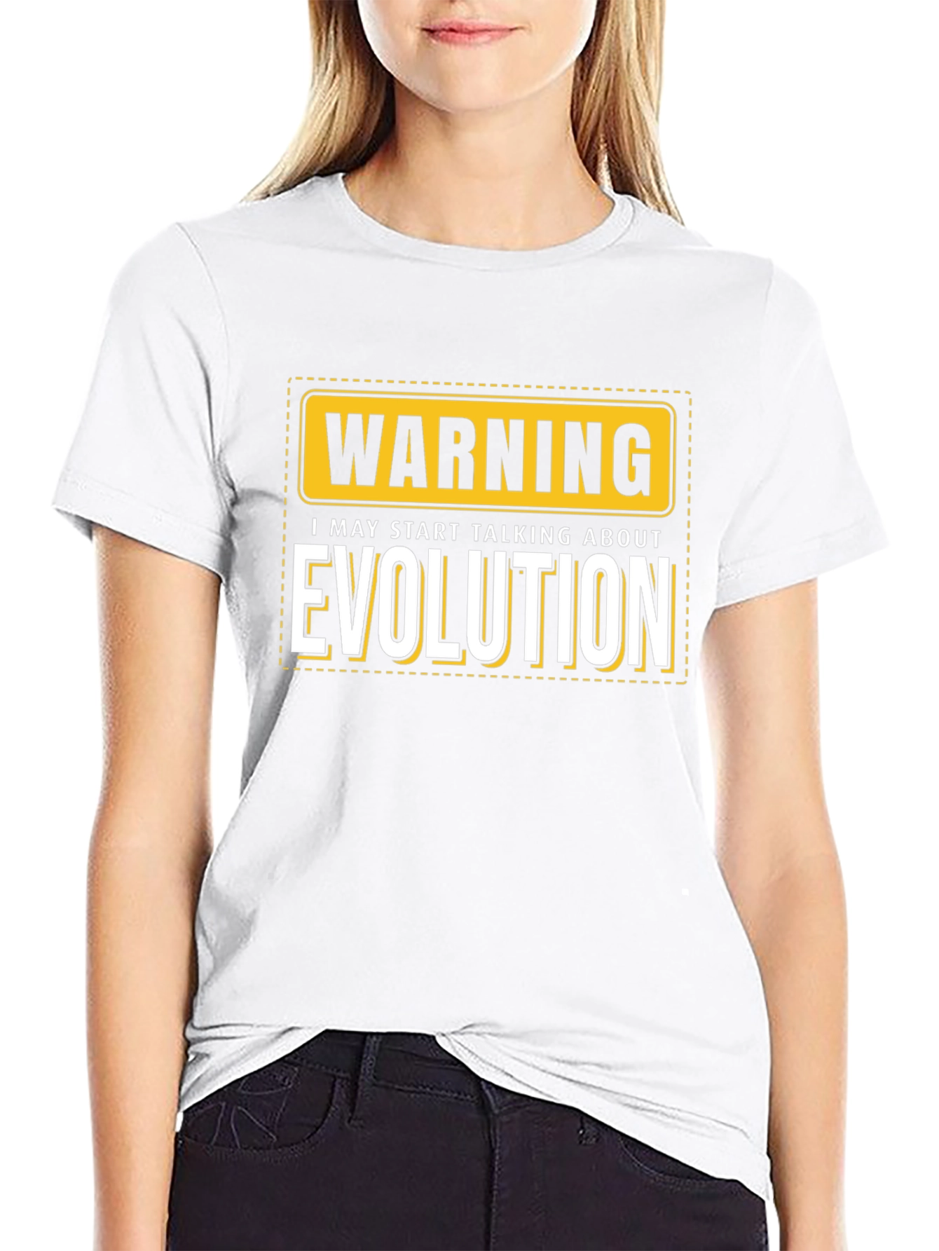Warning: I May Start Talking About Evolution T-Shirt