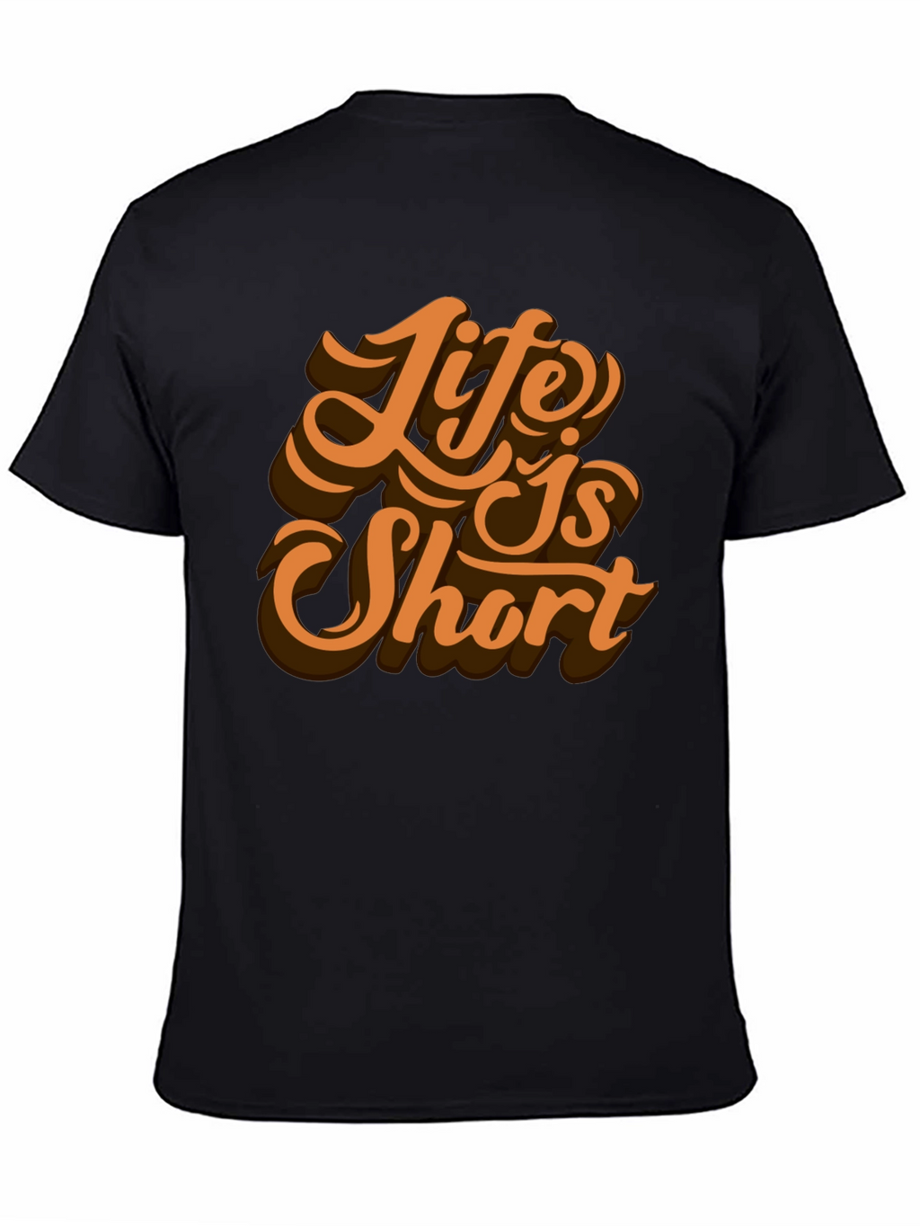 Life is Short Graphic T-Shirt