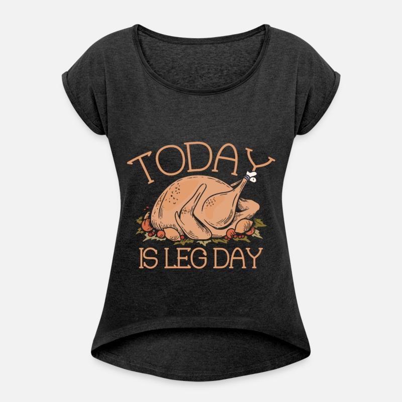 Today Is Leg Day Turkey Thankful Thanksgiving
