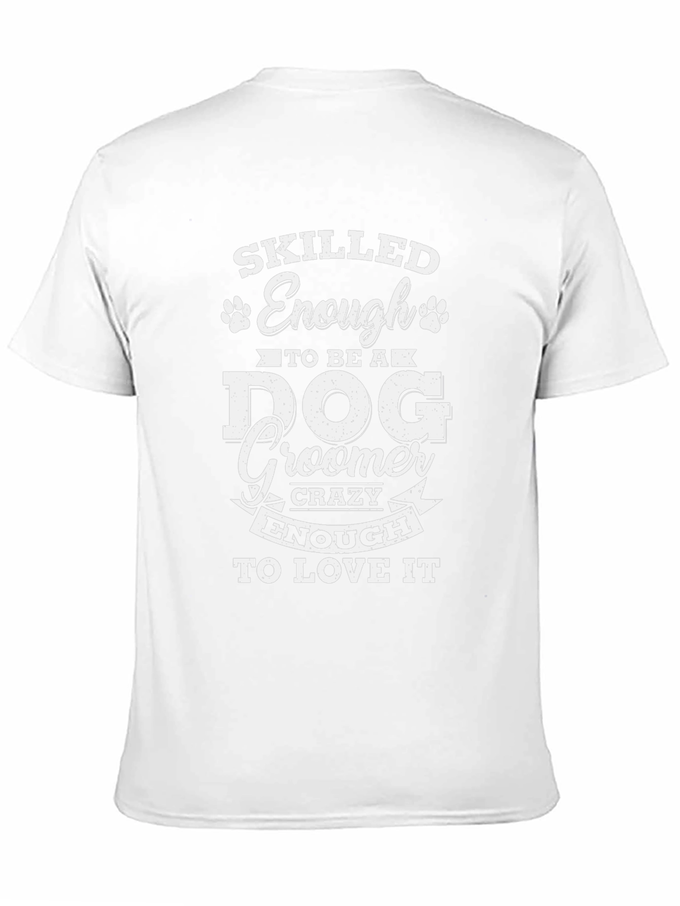 Dog Groomer Crazy Enough T-Shirt – Funny Grooming Graphic Tee