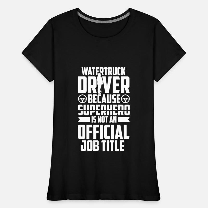 Truck Driver Funny Water Truck Driver