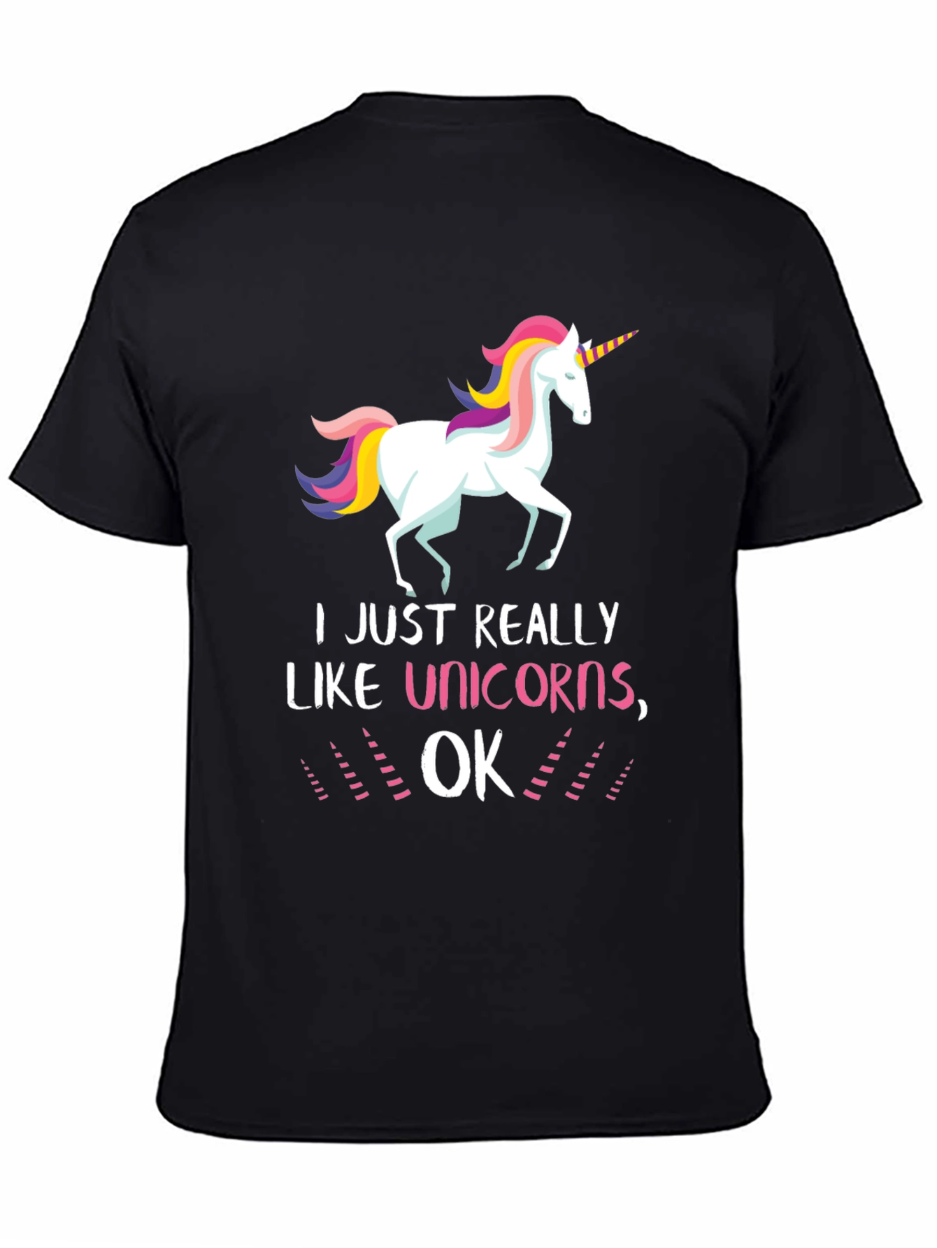 I Like Unicorns OK Black T-Shirt