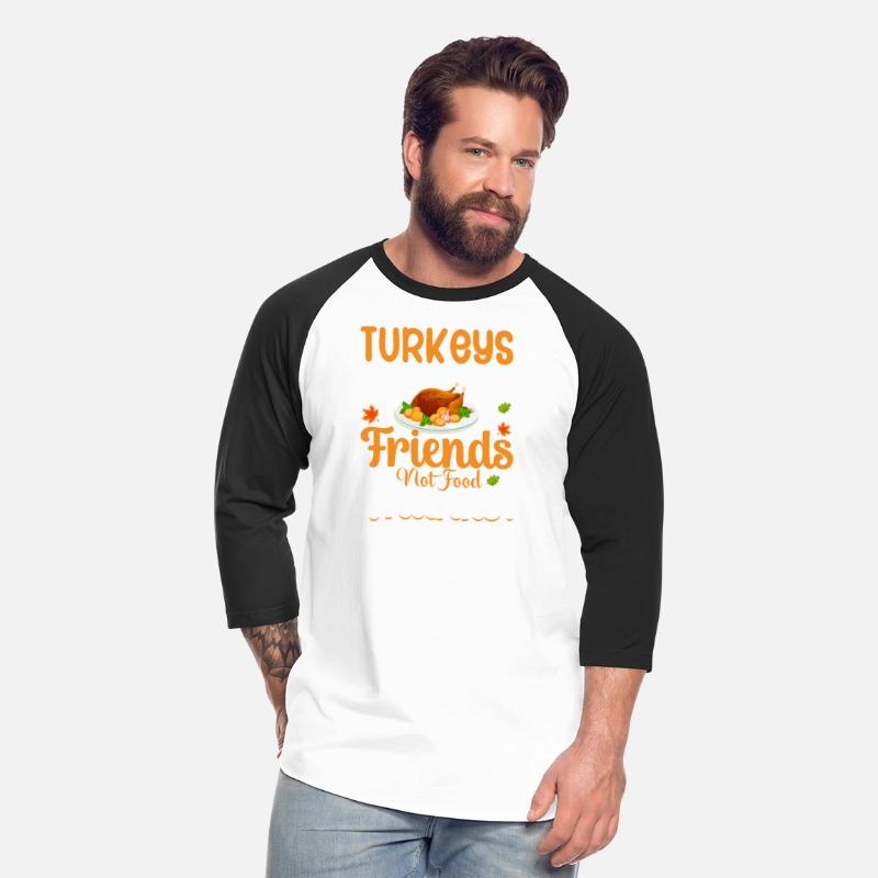 Turkeys Are Friends Not Food Thanks