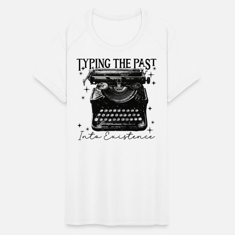 Typing The Past Into Existance