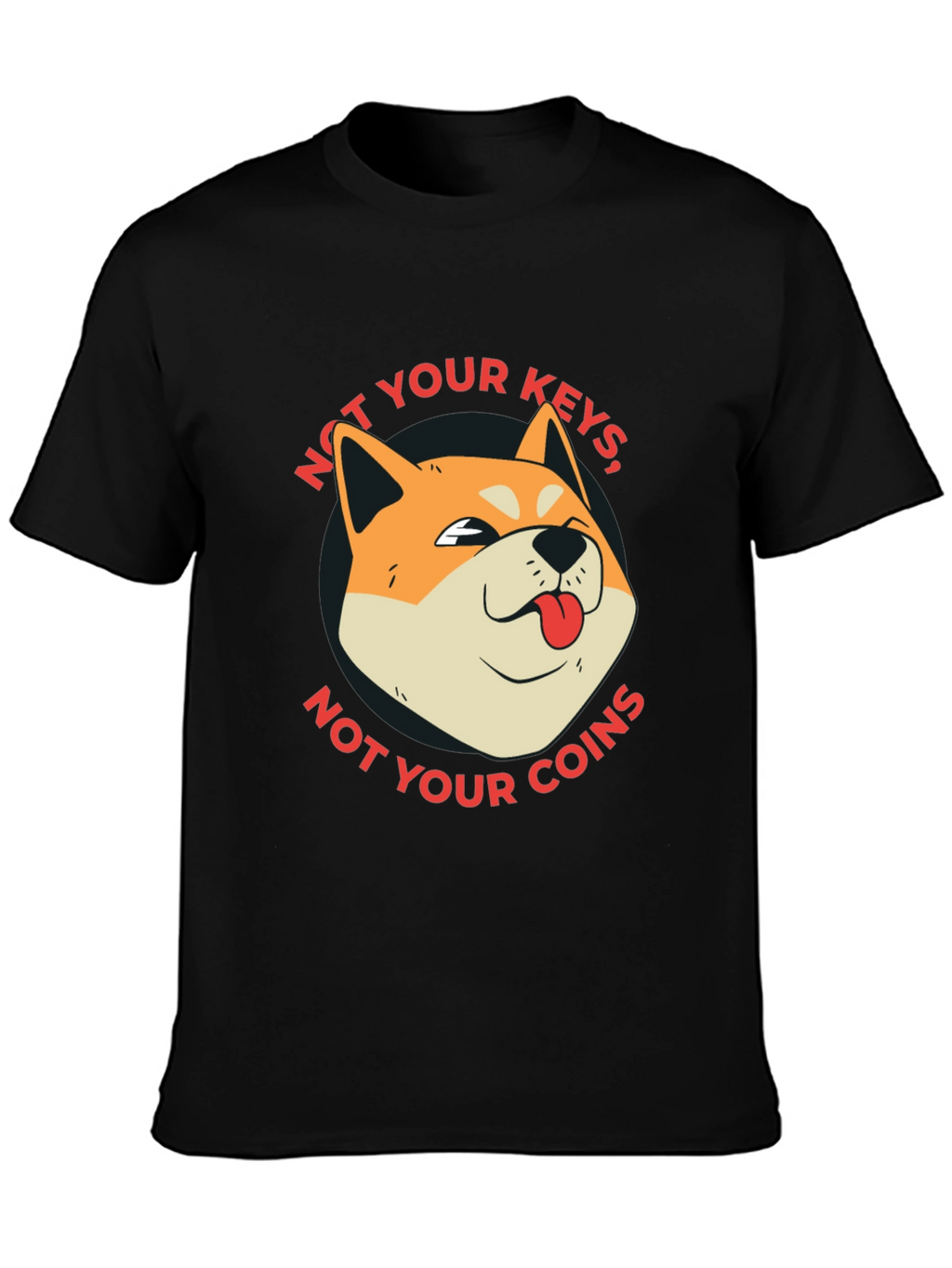 Not Your Keys Not Your Coins Crypto T-Shirt