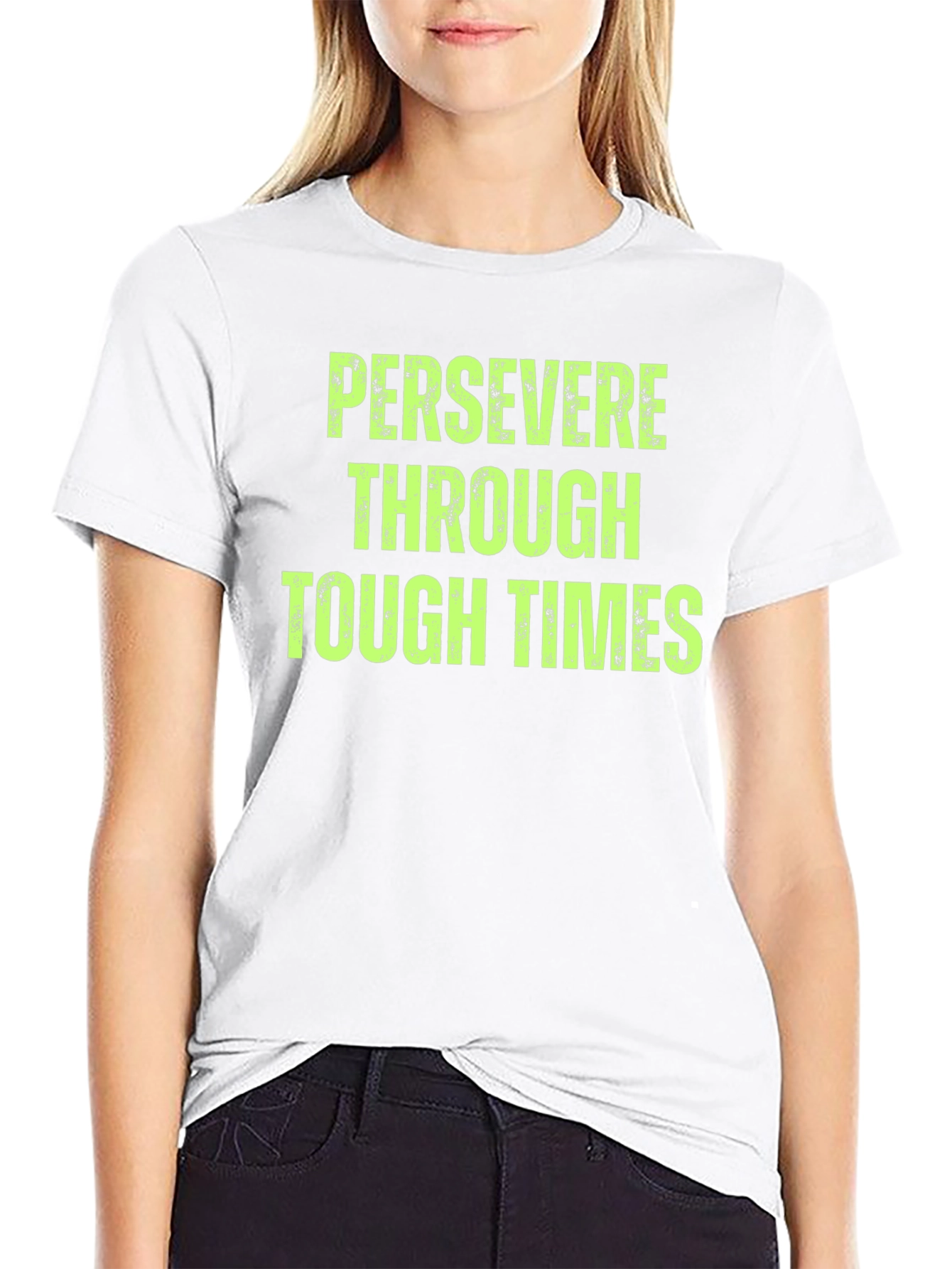 Persevere Through Tough Times Graphic T-Shirt